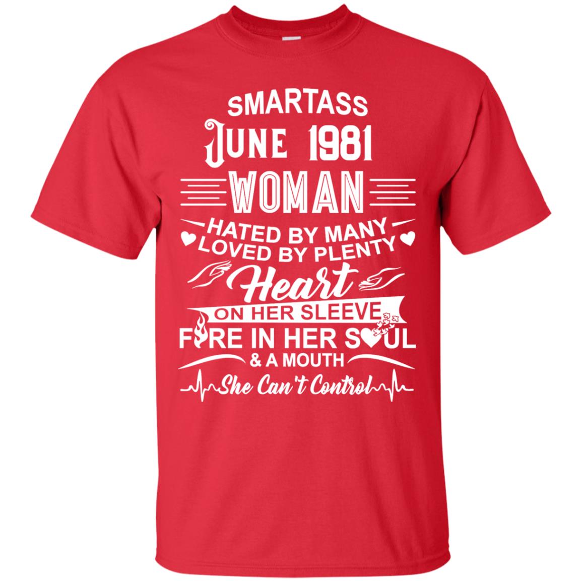 Women’s “Hated By Many Loved By Plenty” Shirt – Smartass June 1981