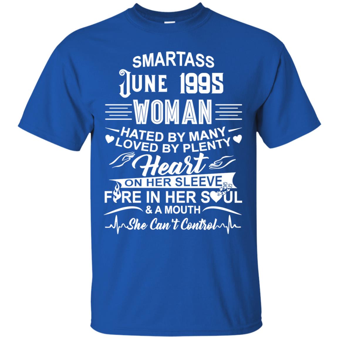 Women’s “Hated By Many Loved By Plenty” Shirt – Smartass June 1995
