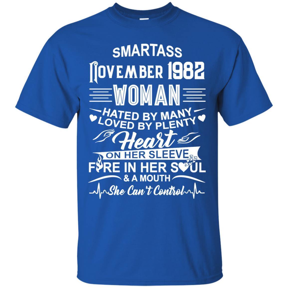“Smartass November 1982 Woman Hated By Many Loved By Plenty Shirts” – Stylish & Unique Apparel