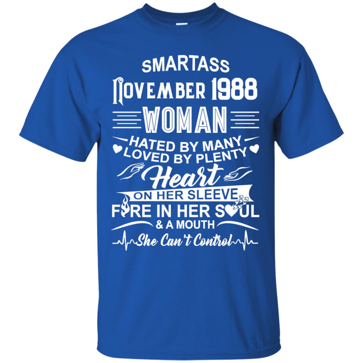 Women’s “Hated By Many Loved By Plenty” Shirt – Smartass November 1988