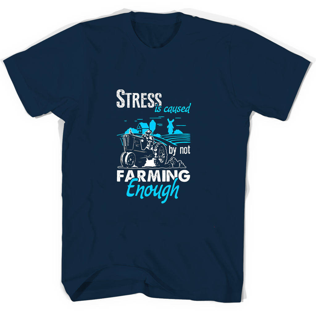 Stress Relief T-Shirts: Farm More, Worry Less Stress Relief T-Shirts: Farm More, Worry Less