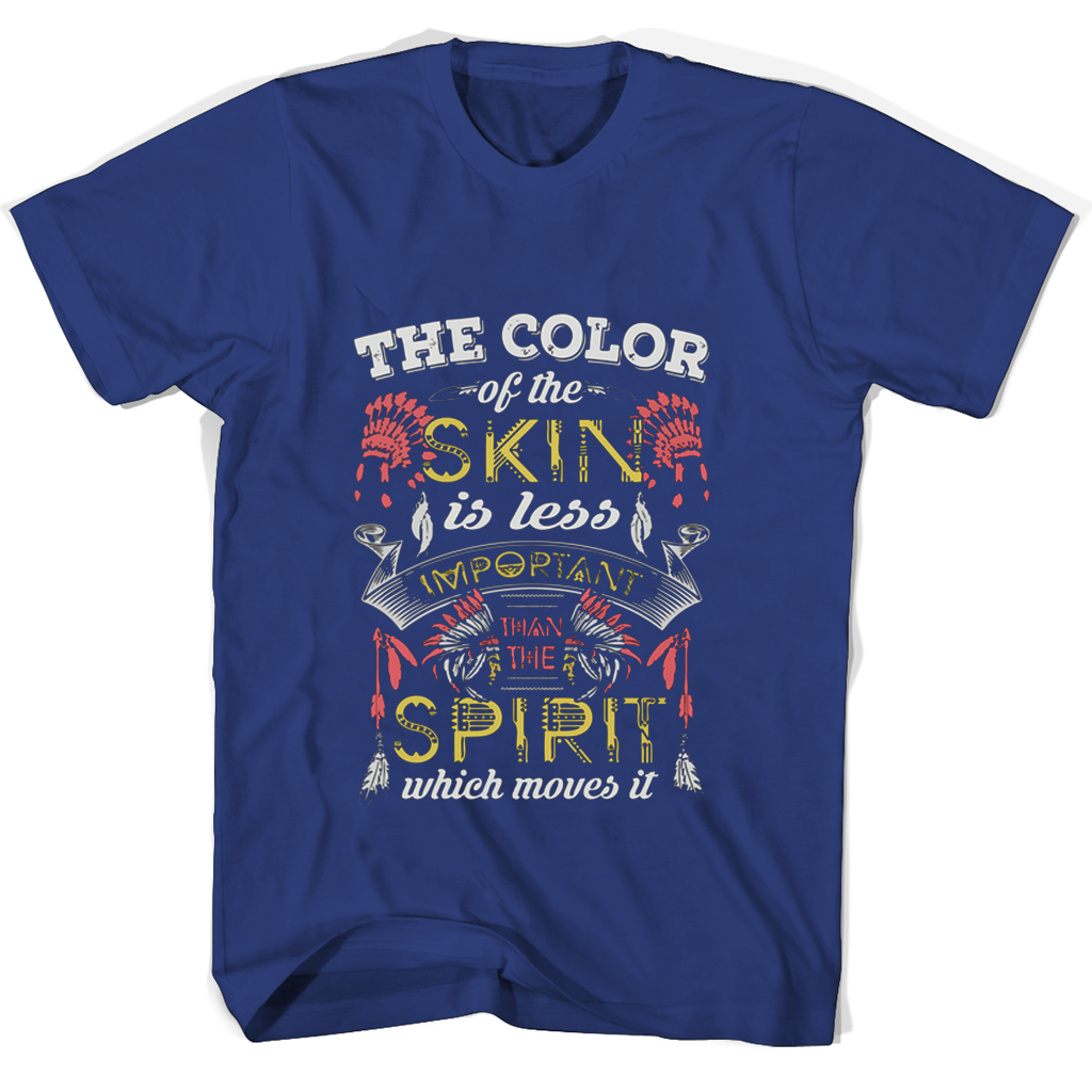 “Color of Skin Doesn’t Matter – Show Your Spirit with T Shirts”
