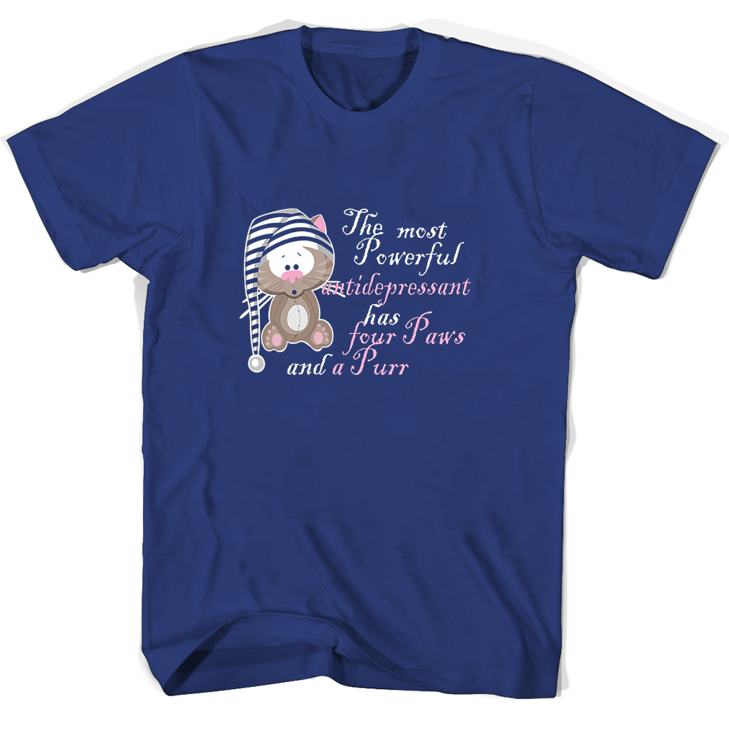 “The Most Powerful Untidepressant: 4 Paws & A Purr T-Shirt”