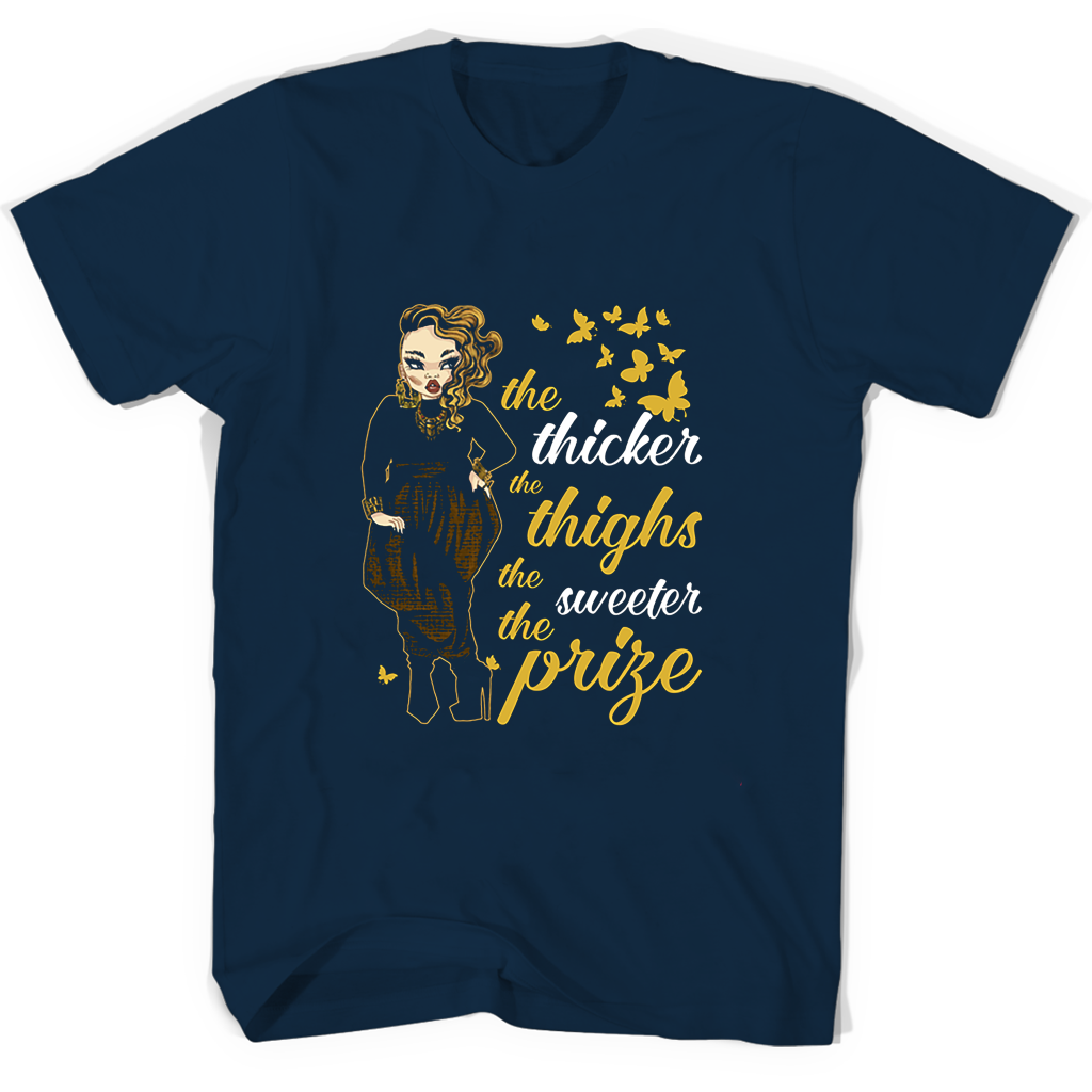 Women’s “Thicker Thighs Sweetest Prize” T-Shirt – Show Off Your Curves!