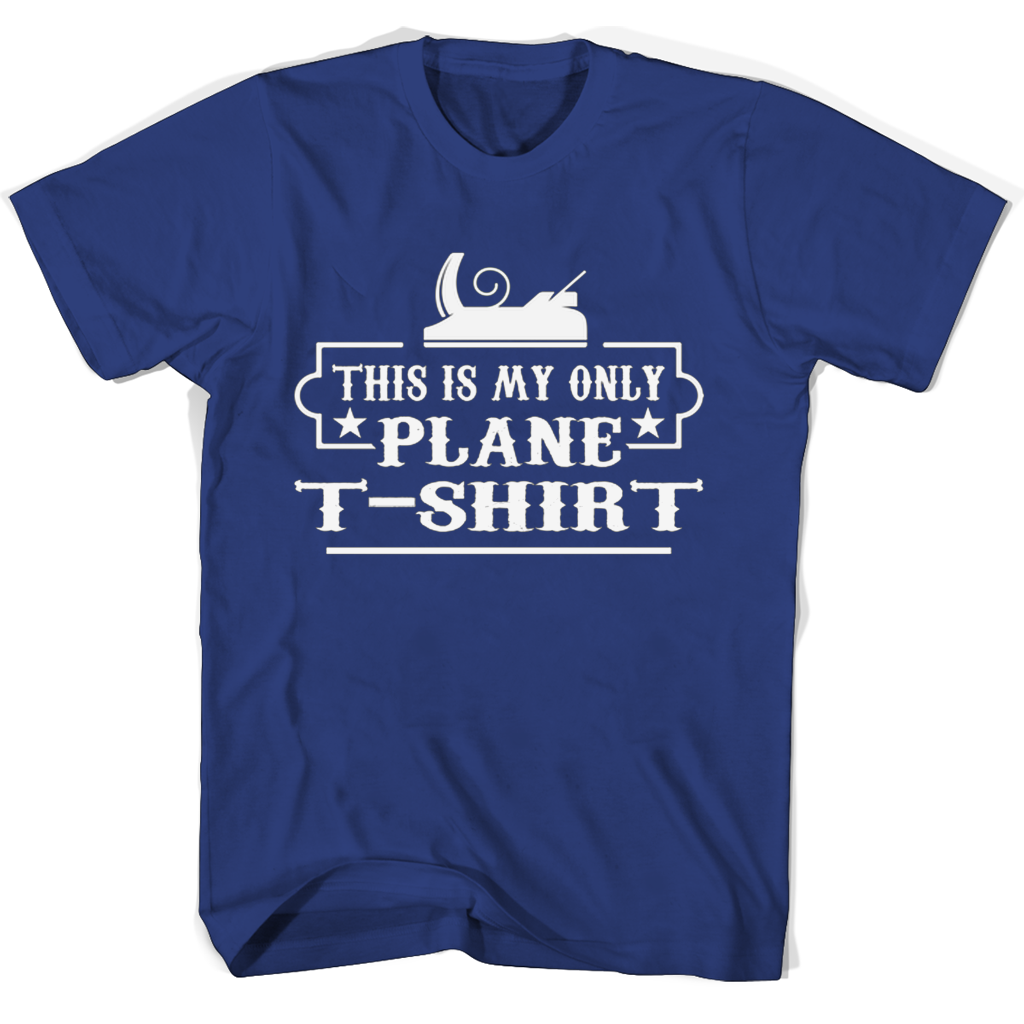 “This Is My Only Plane T-Shirt: Stylish, Comfortable T-Shirts” “This Is My Only Plane T-Shirt: Stylish, Comfortable T-Shirts”