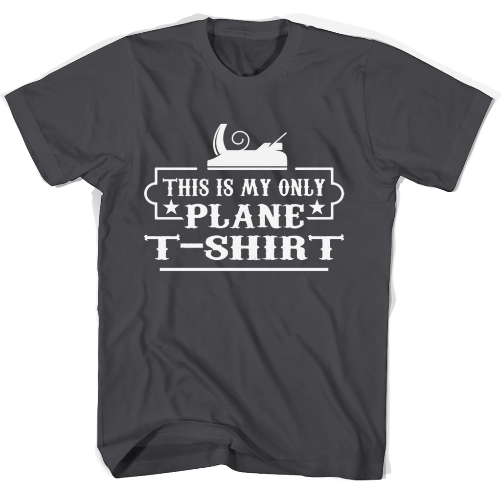 “This Is My Only Plane T-Shirt: Stylish, Comfortable T-Shirts” “This Is My Only Plane T-Shirt: Stylish, Comfortable T-Shirts”