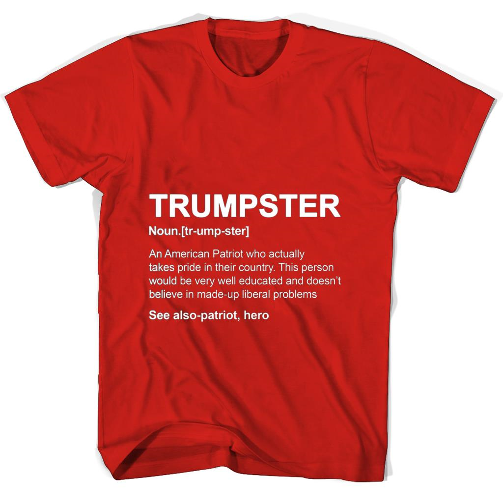 Trumpster T Shirts: Show Your American Patriotism Trumpster T Shirts: Show Your American Patriotism