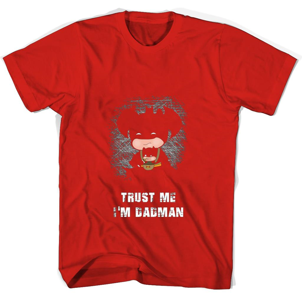 Funny Dadman T Shirts – Trust Me I’m Dadman Funny Dadman T Shirts – Trust Me I’m Dadman