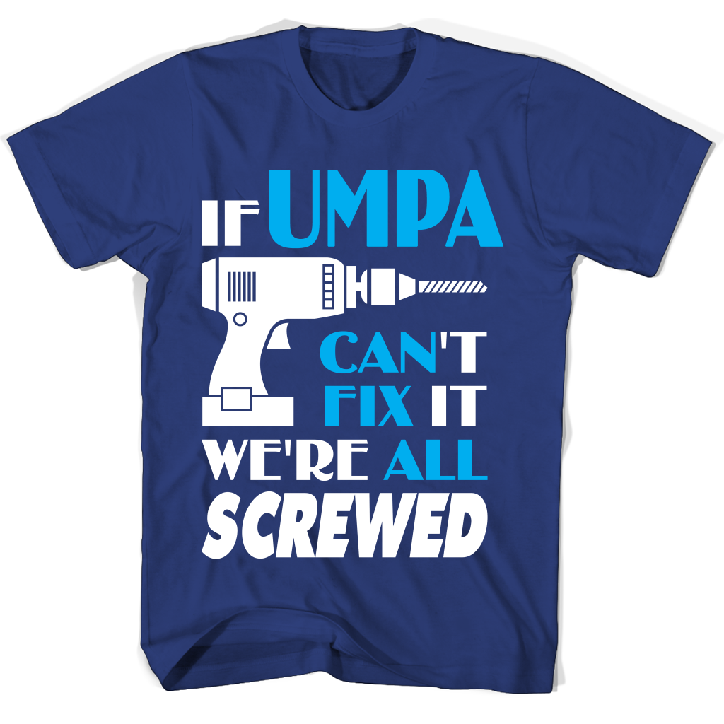 Best Father’s Day Gift T-Shirts for Dad, Grandpa – Umpa