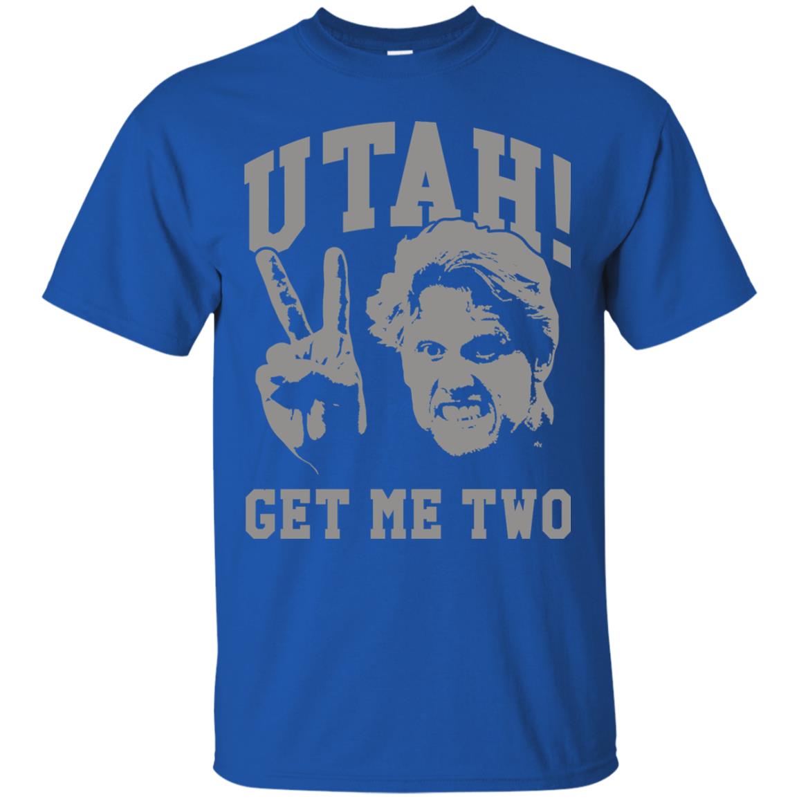 Utah Get Me Two T Shirts Donald Trump Shirts Utah Get Me Two T Shirts Donald Trump Shirts