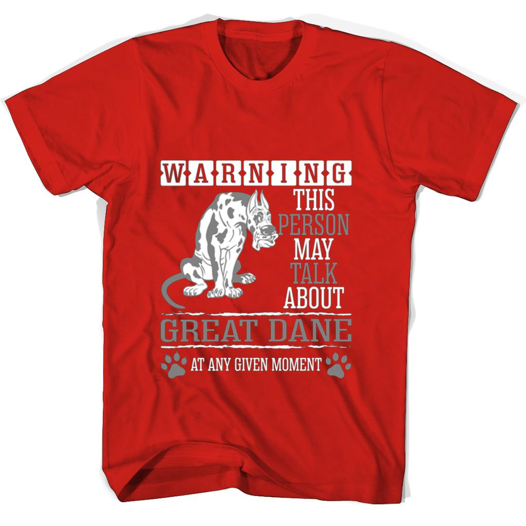 “Funny Great Dane T-Shirt: Warning – This Person May Talk About Great Danes Any Moment!” “Funny Great Dane T-Shirt: Warning – This Person May Talk About Great Danes Any Moment!”