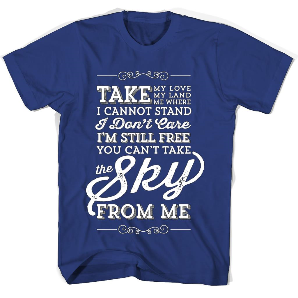 “You Can’t Take The Sky From Me” T-Shirt – Stylish & Unique Graphic Tee “You Can’t Take The Sky From Me” T-Shirt – Stylish & Unique Graphic Tee