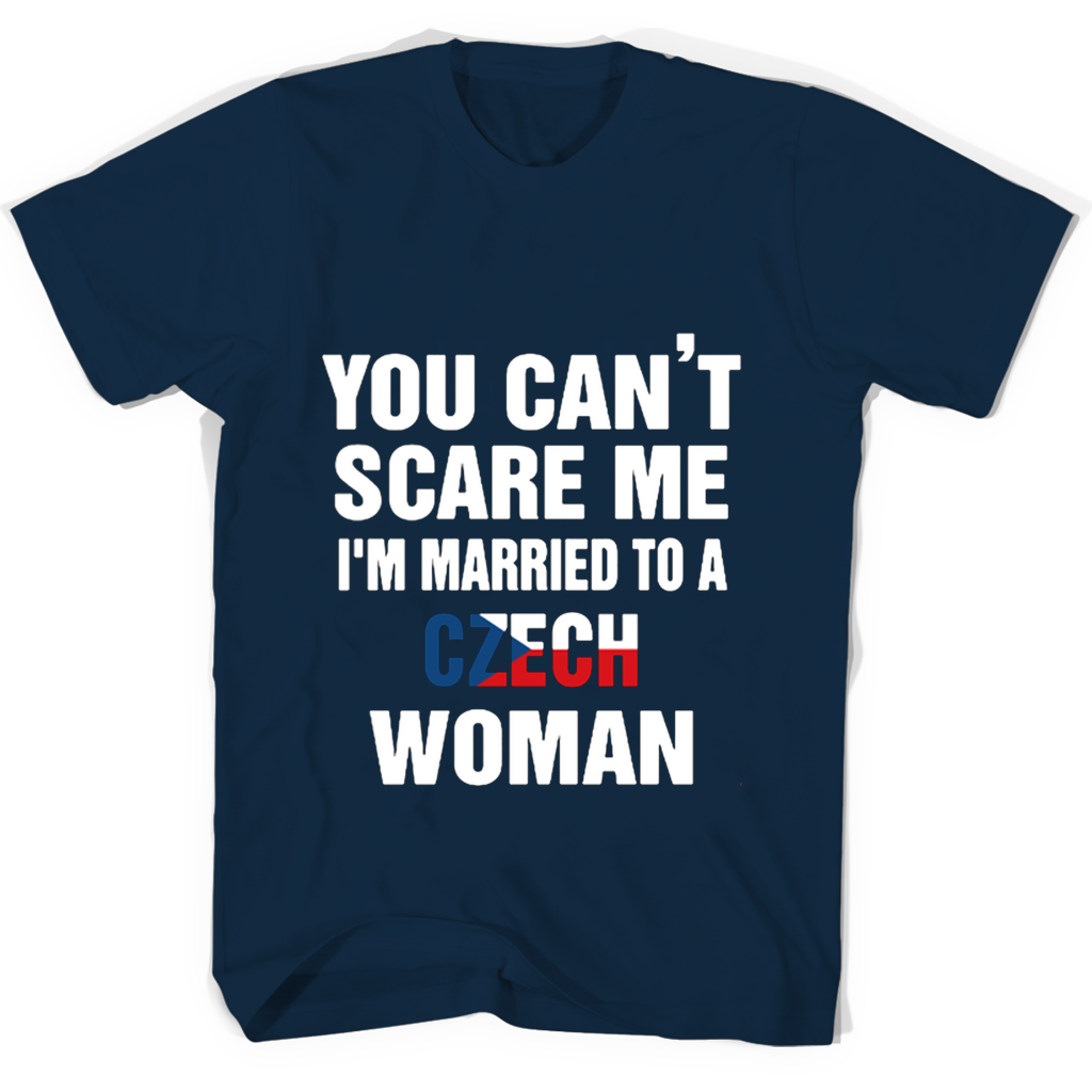 “Funny T-Shirt for Married Men: You Can’t Scare Me, I’m Married to a Czech Woman” “Funny T-Shirt for Married Men: You Can’t Scare Me, I’m Married to a Czech Woman”