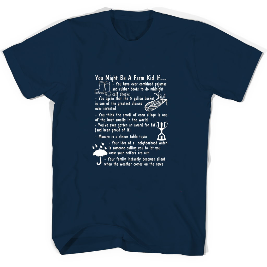 “Funny Farm Kid T-Shirts – You Might Be A Farm Kid If!” “Funny Farm Kid T-Shirts – You Might Be A Farm Kid If!”
